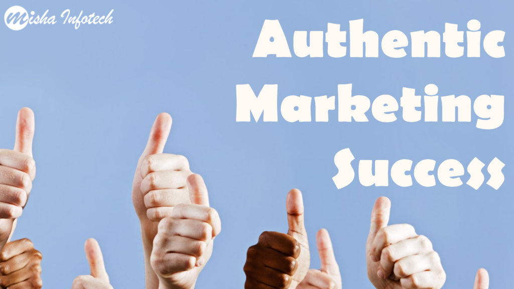 Authentic Marketing Success